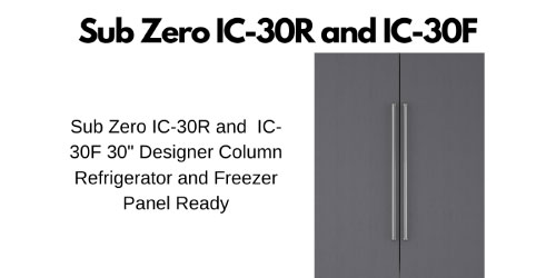 Image of Sub-Zero's Column Refrigerator Models IC30R and IC30F.