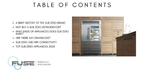 Table of Contents for "Are Sub-Zero Refrigerators Worth It?" blog.
